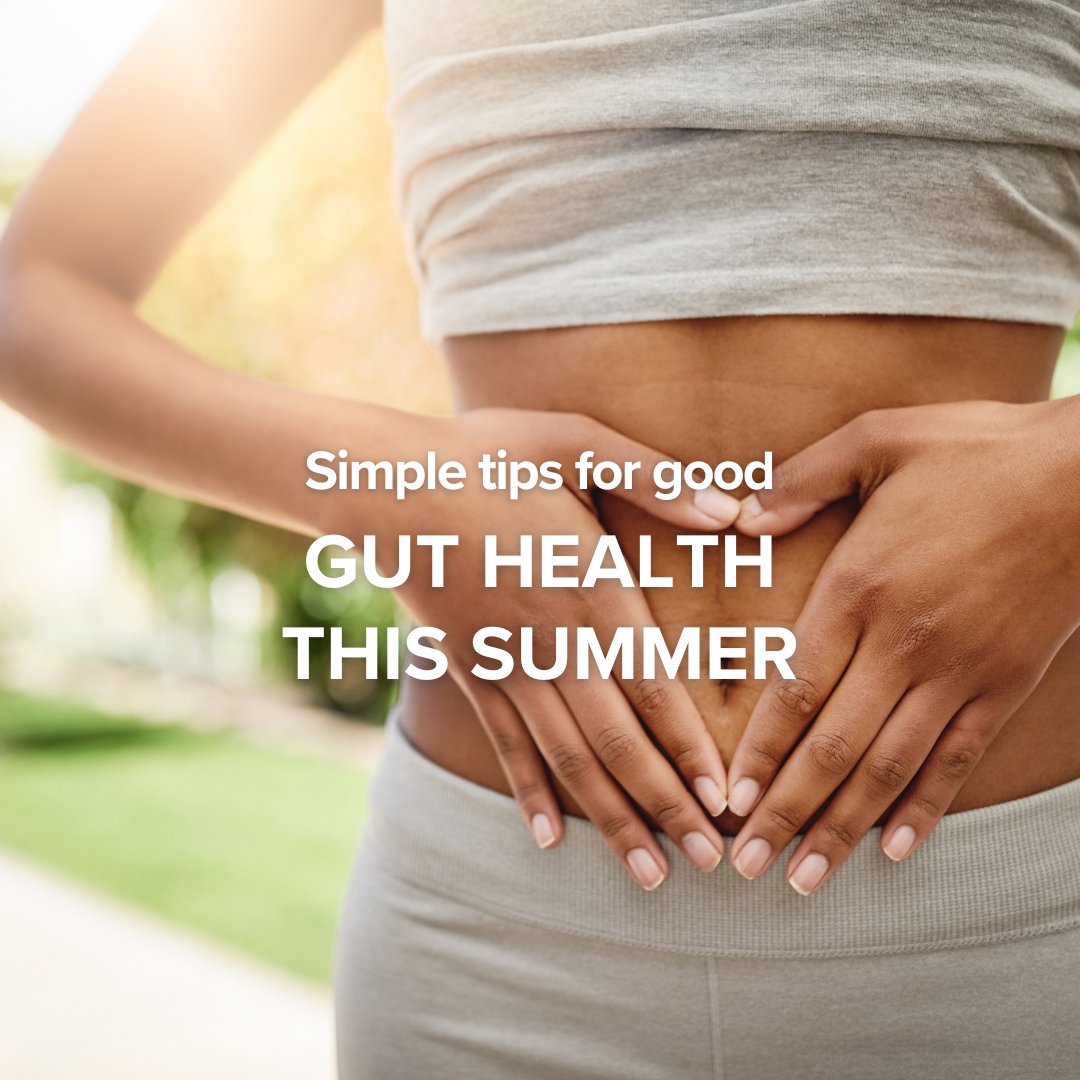 Good gut health this summer